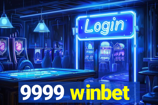 9999 winbet